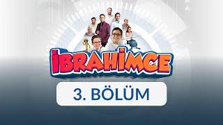 İbrahimce - 3. Bölüm