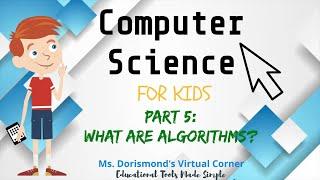  What are Algorithms? | Computer Science for Kids Part 5 | Grades K-2