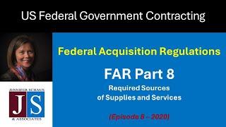 Government Contracting - FAR Part 8 - Required Sources Of Supplies And Services - Win Federal