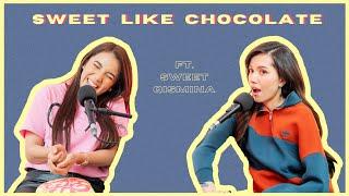 Studio Sembang - Sweet Like Chocolate ft. Sweet Qismina