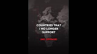 Countries That I No Longer Support!  - Geography Edit - UmarEdits #shorts #viral