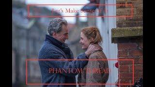 Phantom Thread: Unravelling the Mystery (Spoilers!)