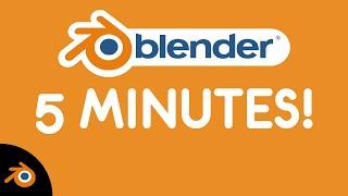 Blender in 5 MINUTES (EASY for Absolute Beginner)