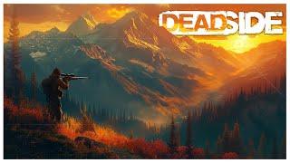 MY FIRST TIME IN DEADSIDE -  Gameplay