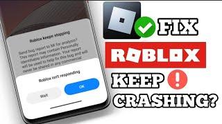 Fix Roblox Keeps Crashing issues on Android Mobile | Fix Roblox Auto Back Problem (Updated)