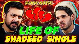 Life of Shadeed Single | Podcastic #36 | Umar Saleem