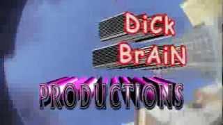 DICK BRAIN PRODUCTIONS