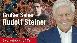 Großer Seher Rudolf Steiner - Geisteswissenschaft TV