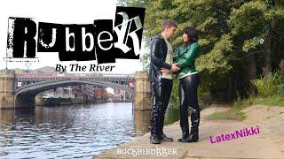 Rubber By The River