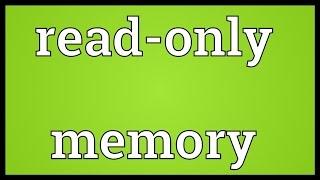 Read-only memory Meaning