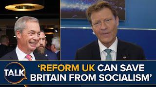 Richard Tice: 'Reform UK Can Save Britain From Socialist, Authoritarian Government'