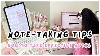 How to take AESTHETIC & EFFECTIVE notes ~ easy note-taking tips