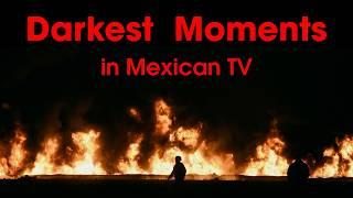 Darkest Moments in Mexican TV 2