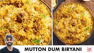 Mutton Dum Biryani Recipe | स्वादिष्ट मटन दम बिरयानी | Chef Sanjyot Keer