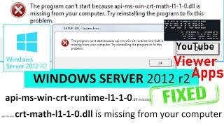 api ms win crt math l1 1 0 dll is missing from your computer Windows Server 2012