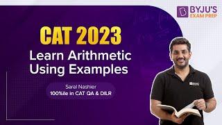 CAT Arithmetic: Why It's So Crucial for CAT Exam?? | CAT 2023 | BYJU'S Exam Prep