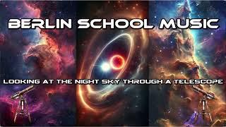 Berlin School Music: Looking at the night sky through a telescope HD