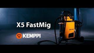 Kemppi - X5 FastMig and the extraordinary arc welding productivity