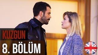 Kuzgun (The Raven) - Episode 8 English Subtitles HD