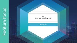 Feature focus - File upload (Drag and drop!)