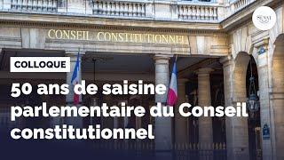 50 ans de saisine parlementaire du Conseil constitutionnel