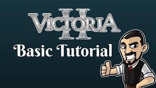 Victoria 2: Basic Tutorial Guide