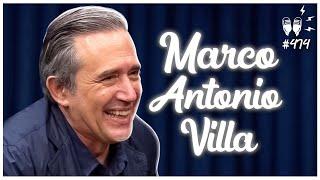 MARCO ANTONIO VILLA - Flow Podcast #474