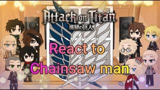 Aot S4 react to Chainsaw man(Part 1/?) Атака Титанов реакция на Человека Бензопилу часть 1/?