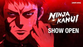 Ninja Kamui Open | adult swim