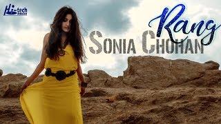 DEBUT SONG "RANG" - SONIA CHOHAN - OFFICIAL VIDEO -  HI-TECH MUSIC