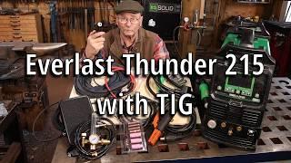 New WELDER - Everlast Thunder 215 multi process welder, unboxing and first impressions