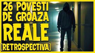 26 Povesti De GROAZA Reale [RETROSPECTIVA]