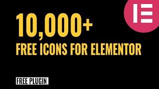 10,000 Free Icons for Elementor | Free Addon Plugin