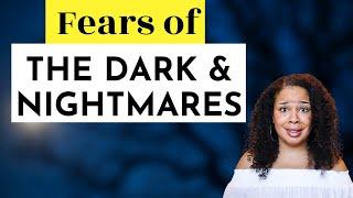 FEAR OF DARK + NIGHTMARES: How to Help Your Kids Overcome Their Fears // The Mom Psychologist