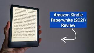 Amazon Kindle Paperwhite (2021) Review