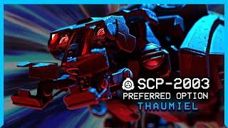 SCP-2003 │ Preferred Option │ Thaumiel │ Temporal SCP