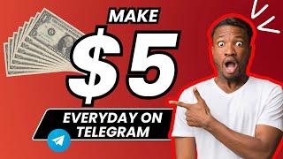 How To Make Upto $5 Everyday On Telegram