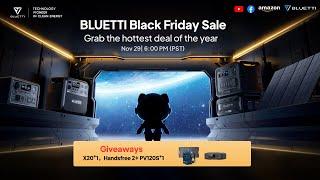 Best Power Solutions of BLUETTI：Find your perfect match with unbeatable Black Friday deals