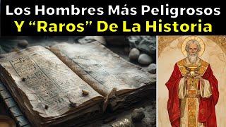 Estos Son Los Hombres Más Peligrosos Y Misteriosos De La Historia