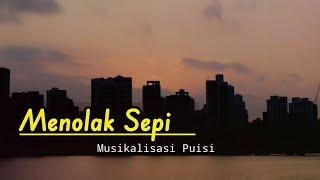 MENOLAK SEPI _ PUISI CINTA @KATAPUISIchannelOfficial