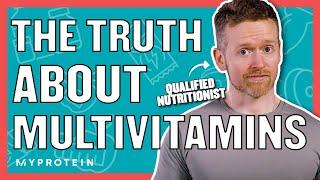 Multivitamins: Should You Be Taking Them? | Nutritionist Explains | Myprotein