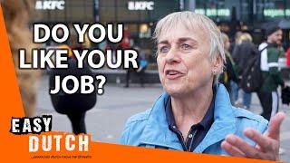 Do You Like Your Job? | Easy Dutch 91