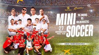 MINI SOCCER ROYAL MUSIC VS GILDCOUSTIC