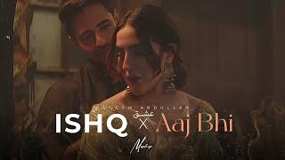 Ishq x Aaj Bhi Mashup | Talha Anjum | Vishal Mishra | Best of Soulful Mashup