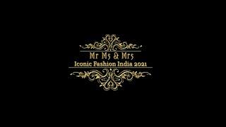 Mr. Ms. & Mrs. Iconic Fashion India 2021 (Season 3)