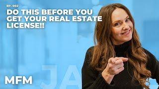 Do This Before You Get Your REAL ESTATE License! | Jaimie Booth
