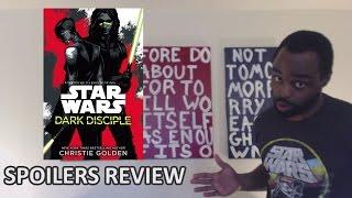 Star Wars Dark Disciple by Christie Golden *Spoilers* Book Review