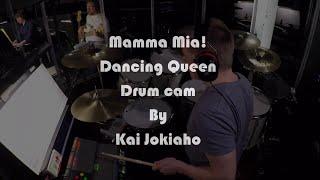 ABBA - Mamma Mia! - Dancing Queen (Pit drum cam) by Kai Jokiaho