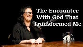 The Encounter With God That Transformed Me - Maree Orr