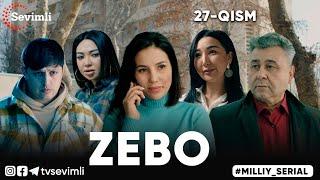 "ZEBO" MILLIY SERIAL 27-QISM